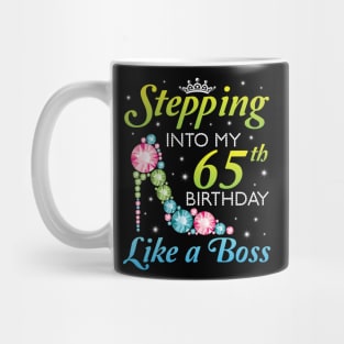 Happy Birthday 65 Years Old Stepping Into My 65th Birthday Like A Boss Was Born In 1955 Mug